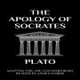 The Apology of Socrates: Adapted for the Contemporary Reader