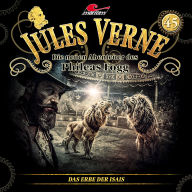 Jules Verne, Die neuen Abenteuer des Phileas Fogg, Folge 45: Das Erbe der Isais (ungekürzt)