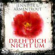 Dreh dich nicht um (Ungekürzt)