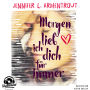 Morgen lieb ich Dich für immer (Ungekürzt)