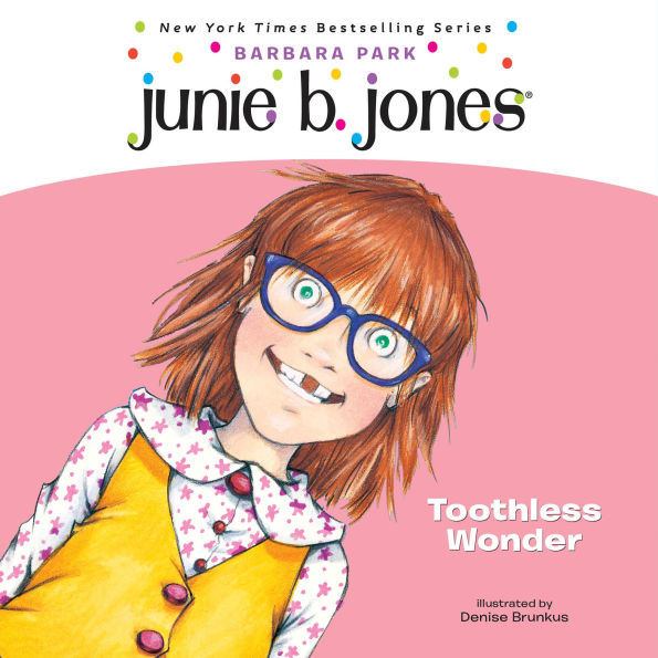 Junie B. Jones #20: Toothless Wonder
