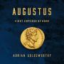 Augustus: First Emperor of Rome