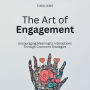 The Art of Engagement: Encouraging Meaningful Interactions Through Comment Strategies