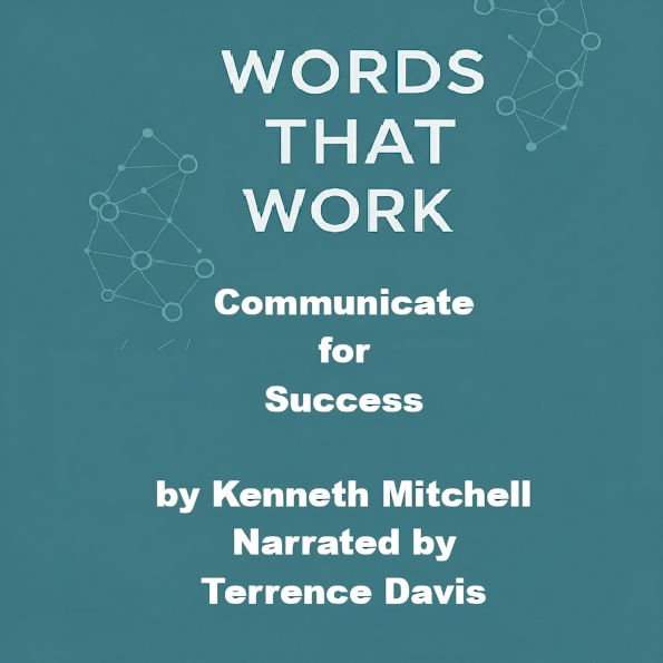 Words That Work: Communicate with Success