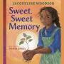 Sweet, Sweet Memory