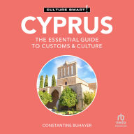 Cyprus - Culture Smart!: The Essential Guide to Customs & Culture