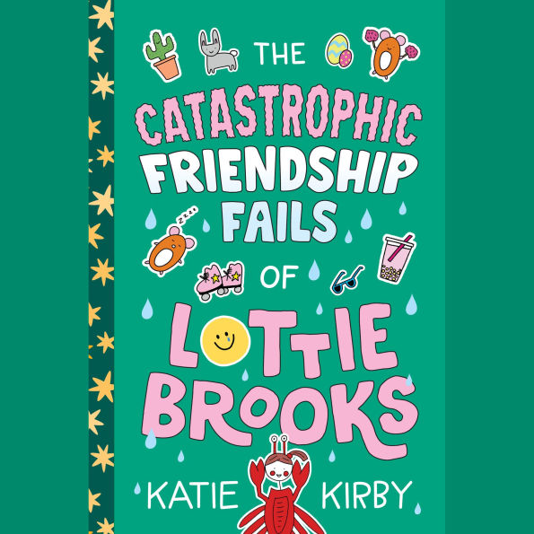 The Catastrophic Friendship Fails of Lottie Brooks