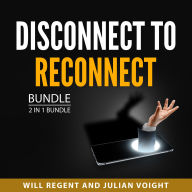Disconnect to Reconnect Bundle, 2 in 1 Bundle: Digital Minimalism and Smartphone Addiction