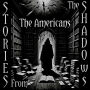 Stories From The Shadows - The Americans: Embrace the darkness
