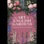 The Art of English Gardens: Cultivating Beauty and Tradition