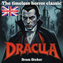Dracula: The Timless Horror Classic (UK Accent)