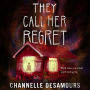 They Call Her Regret