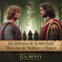 En defensa de la libertad: Historia de Wallace y Bruce
