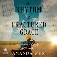 The Rhythm of Fractured Grace