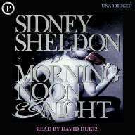 Morning, Noon & Night (Abridged)