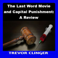 The Last Word Movie and Capital Punishment: A Review