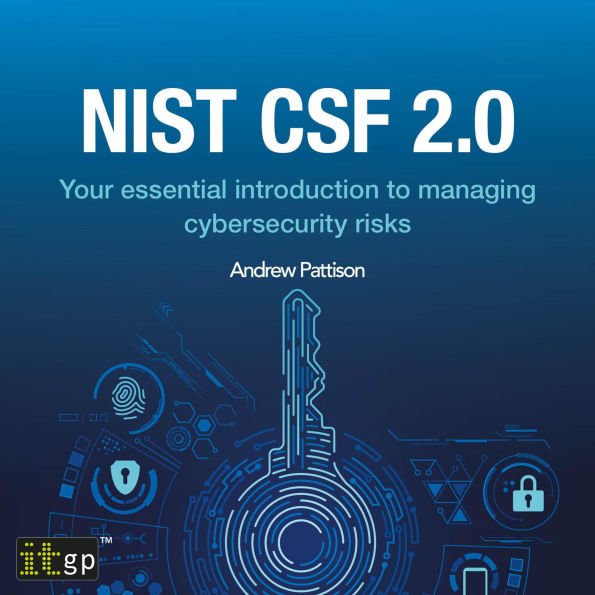 NIST CSF 2.0: Your essential introduction to managing cybersecurity risks