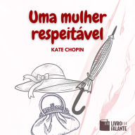 Uma mulher respeitável