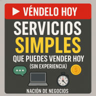 Servicios Simples que Puedes Vender Hoy (sin experiencia)