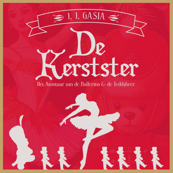 De Kerstster: Het Avontuur van de Ballerina & de Teddybeer