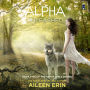 Alpha Unleashed (Abridged)