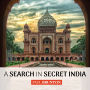 A Search in Secret India