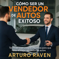 Cómo ser un vendedor de Autos Exitoso