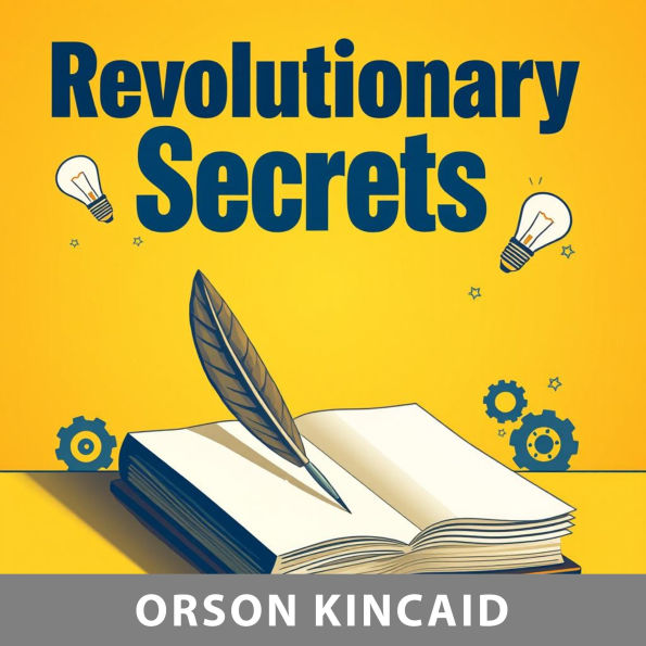 Revolutionary Secrets: How Communism's Rise and Fall Shaped Our Future: 