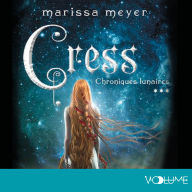 Les Chroniques lunaires (Tome 3) - Cress