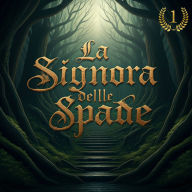 La Signora delle Spade: Silver Tower - Libro Primo
