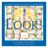 Look!: A Child's Guide to Advent and Christmas
