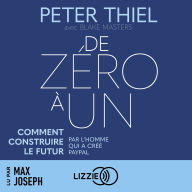 De zéro à un: comment construire le futur
