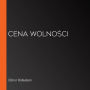 Cena wolno¿ci