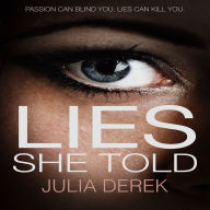 Lies She Told: A Psychological Thriller with a Mind-Blowing Twist