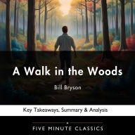 A Walk in the Woods by Bill Bryson: Key Takeaways, Summary & Analysis