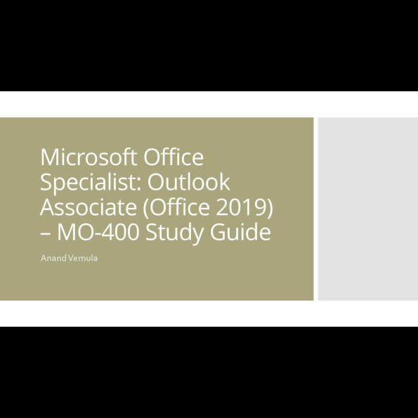 Microsoft Office Specialist: Outlook Associate (Office 2019) - MO-400 Study Guide