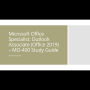 Microsoft Office Specialist: Outlook Associate (Office 2019) - MO-400 Study Guide