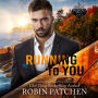 Running to You: An Amnesia second-chance romantic suspense