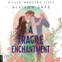 Fragile Enchantment, A (Ungekürzt)