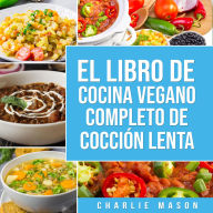Libro De Cocina Vegana De Cocción Lenta