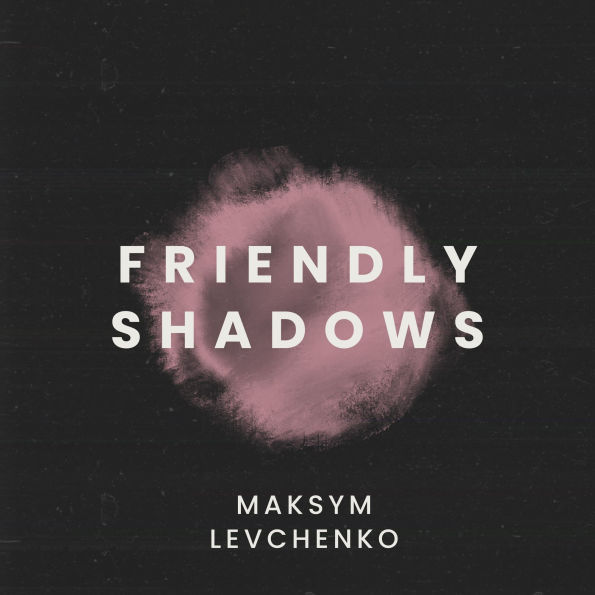 Friendly Shadows