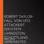 Robert Taylor-Fall, von UFO attackiert (09.11.1979 Livingston, Schottland, Vereinigtes Königreich)