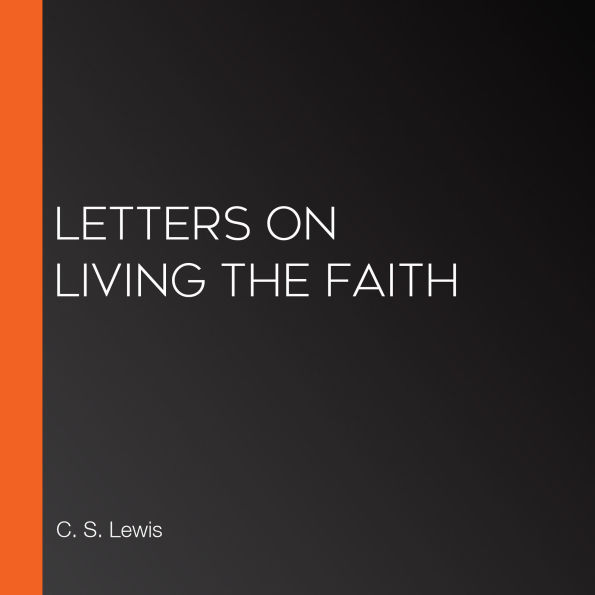Letters on Living the Faith