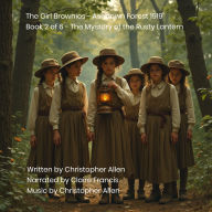 Girl Brownies, The - Ashdown Forest 1919: Book 2 of 6 - The Mystery of the Rusty Lantern
