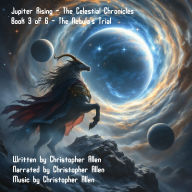 Jupiter Rising: Book 3 of 6 - The Nebula's Trial