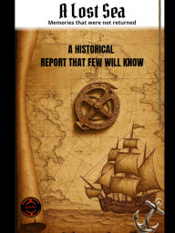 A Lost Sea: Memories That Were Never Returned
