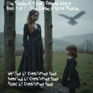 Pendle Witches, The - England 1600's: Book 4 of 7 - The Curse of Alizon Device