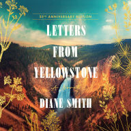 Letters from Yellowstone: A Novel