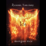 Los (¿yczenie, Tom ósmy): Cyfrowa narracja przy u¿yciu syntezowanego g¿osu