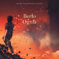 Ber¿o ognia (Oliver Blue i szko¿a dla jasnowidzów - Tom czwarty): Cyfrowa narracja przy u¿yciu syntezowanego g¿osu